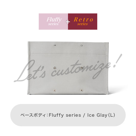 Let's customize! Ice Glay (L) Body Fluffy series + Retro series