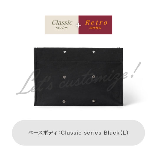 Let's customize! Black (L) Body Classic series + Retro series