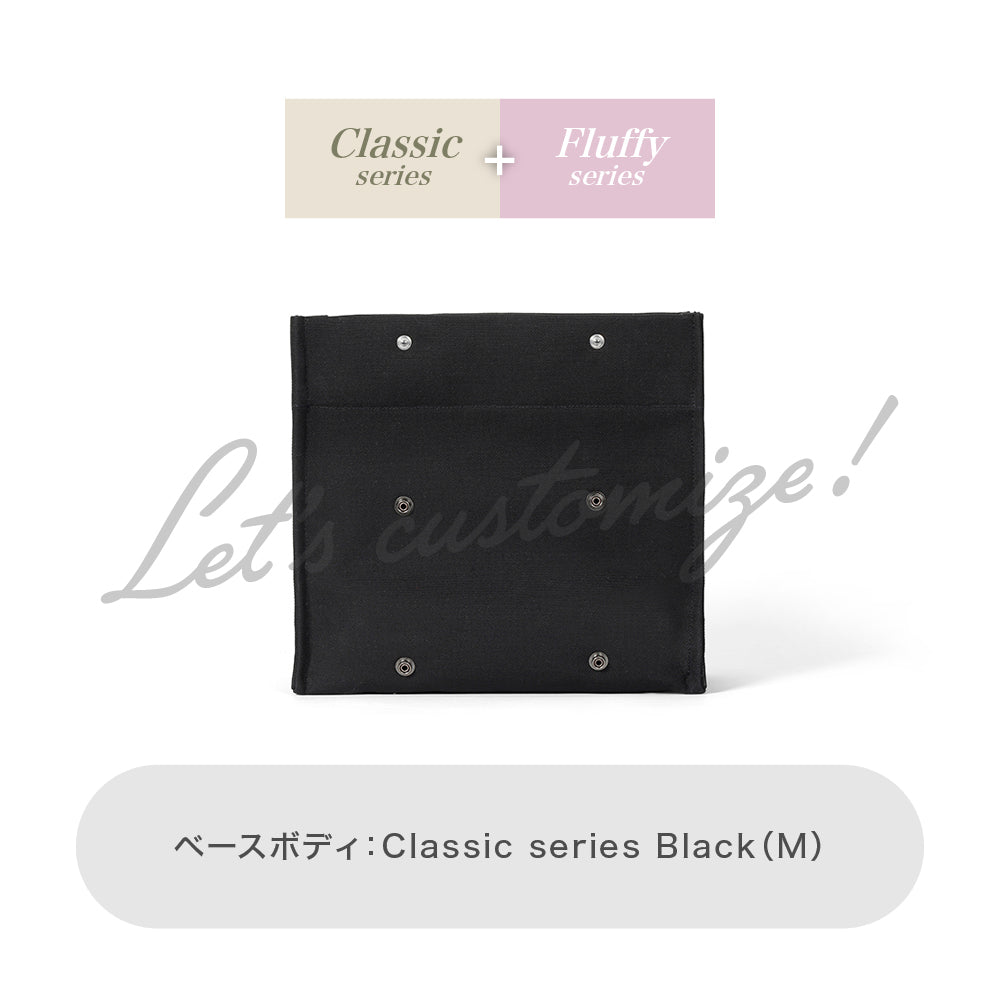 Let's customize! Black (M) Body Classic series + Fluffy series