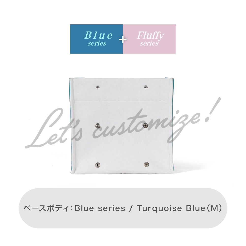 Let's customize! Turquoise Blue (M) Body Blue series + Fluffy series
